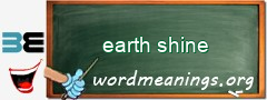 WordMeaning blackboard for earth shine